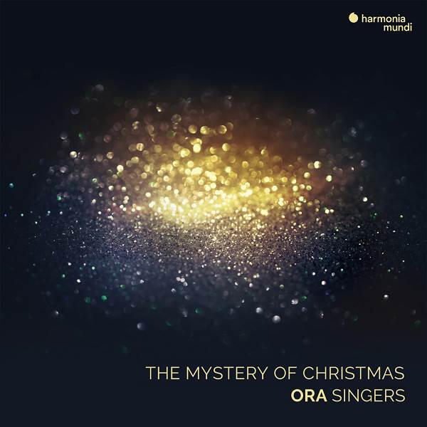 Ora Singers [2018] The Mystery of Christmas (Digby, Suzi) [Harmonia Mundi EU, 2018, HMM-905305].